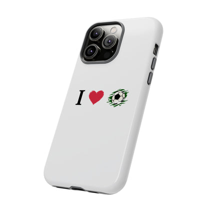 Soccer Phone Case, I Love Soccer, Tough Case Cover, Sporty Phone Accessories, Gift for Soccer Lovers, Unique Soccer Design - TRV