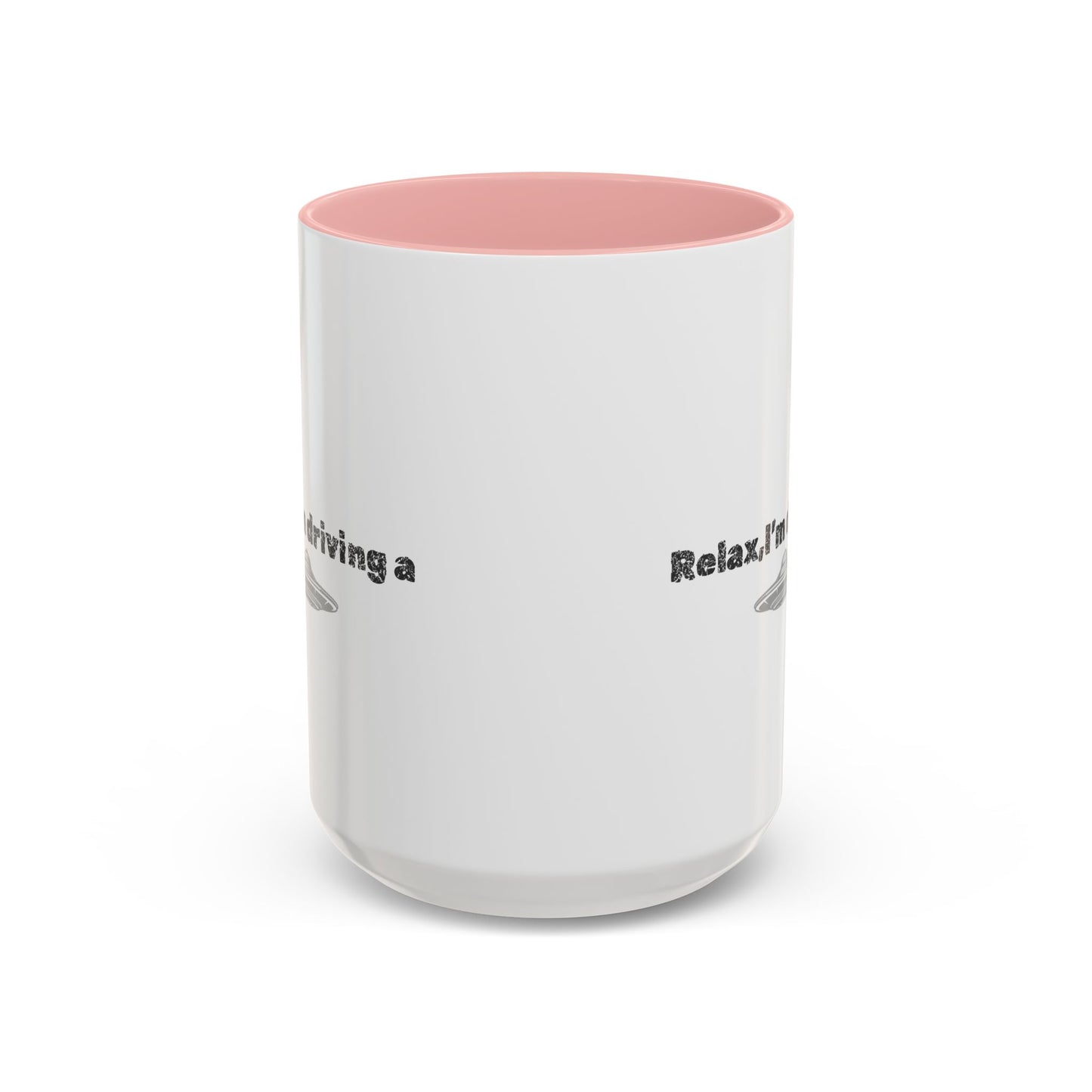 Coffee Mug — “Relax, I’m Driving” UFO Accent Ceramic Mug (11/15 oz)