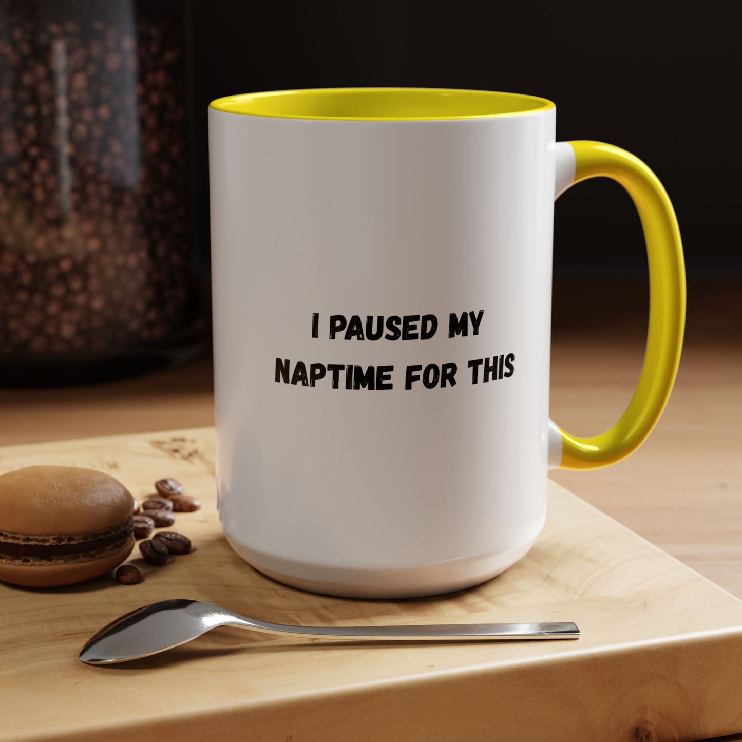 Humorous Coffee Mug | I Paused My Naptime For This | Perfect Gift for Busy Moms, Teachers, or Coffee Lovers