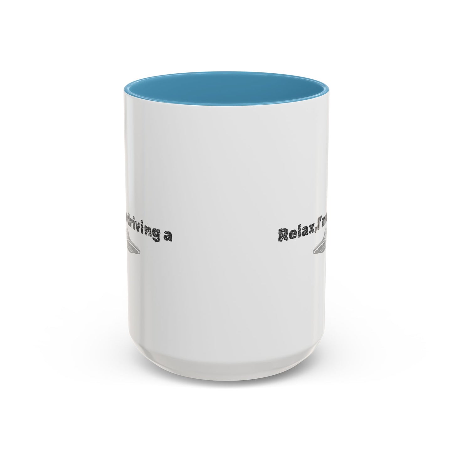 Coffee Mug — “Relax, I’m Driving” UFO Accent Ceramic Mug (11/15 oz)