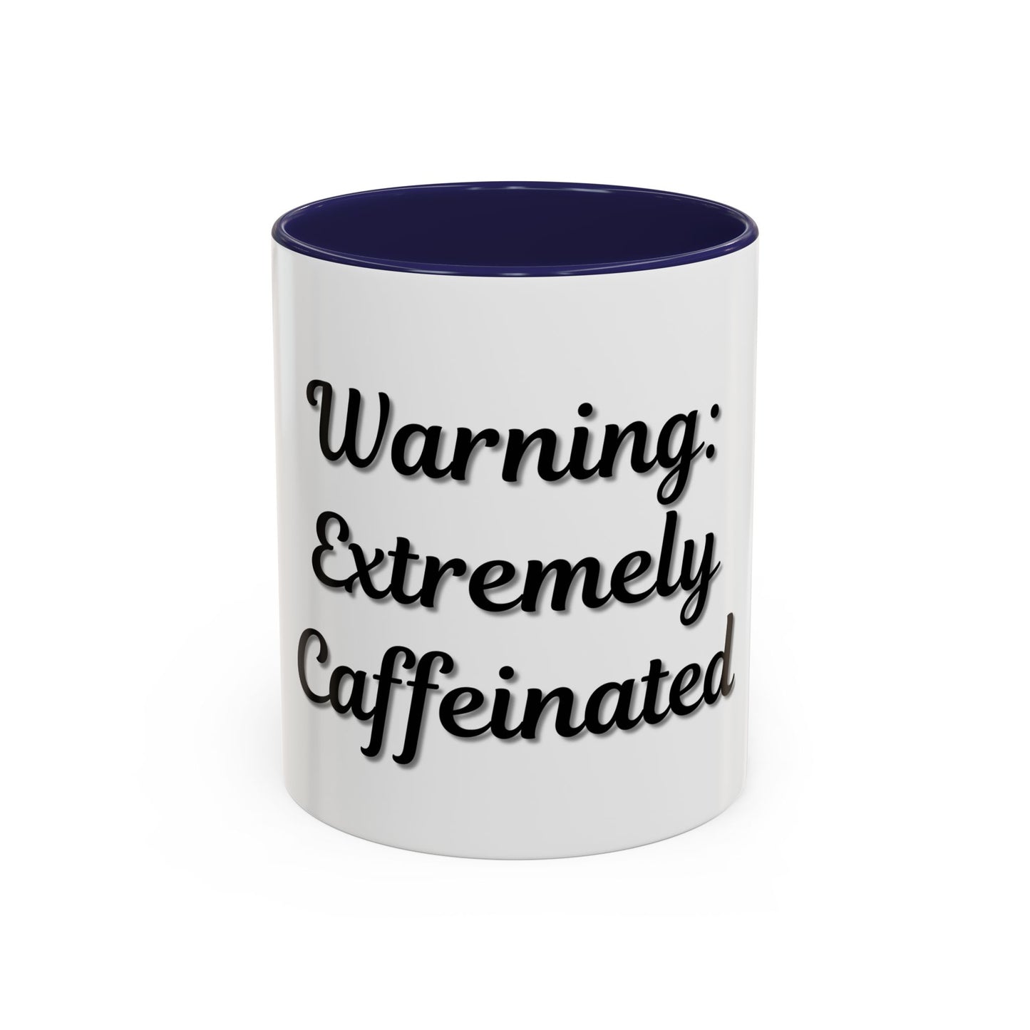 Funny Warning Coffee Mug - Extremely Caffeinated | Perfect Gift for Coffee Lovers - TRV