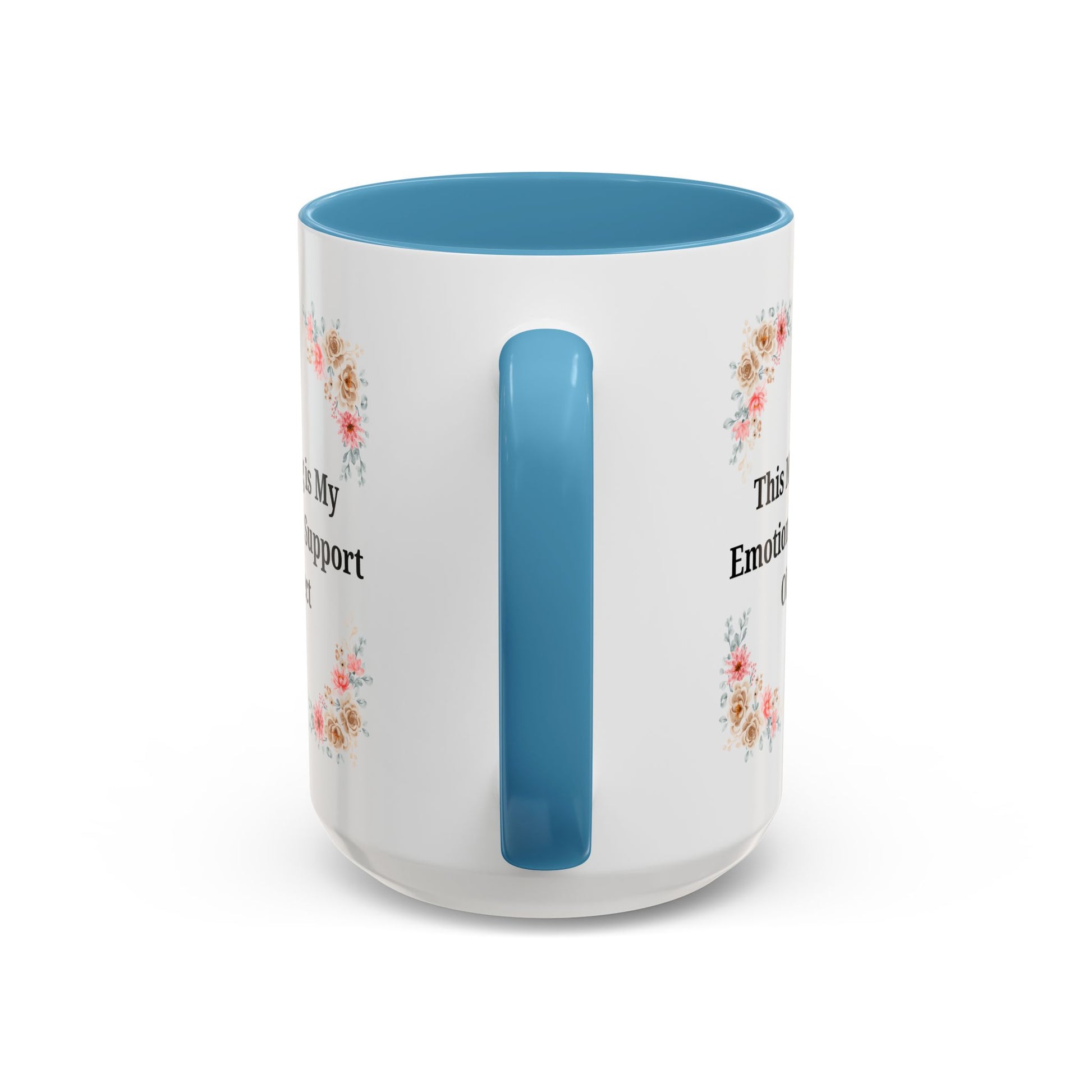Floral Emotional Support Coffee Mug - Perfect Gift for Self-Care - TRV
