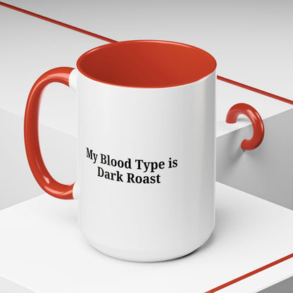 Funny Dark Roast Coffee Mug - Perfect Gift for Coffee Lovers, Unique Office Mug, Humorous Drinkware, Black Accent Mug, Personalized Kitchen