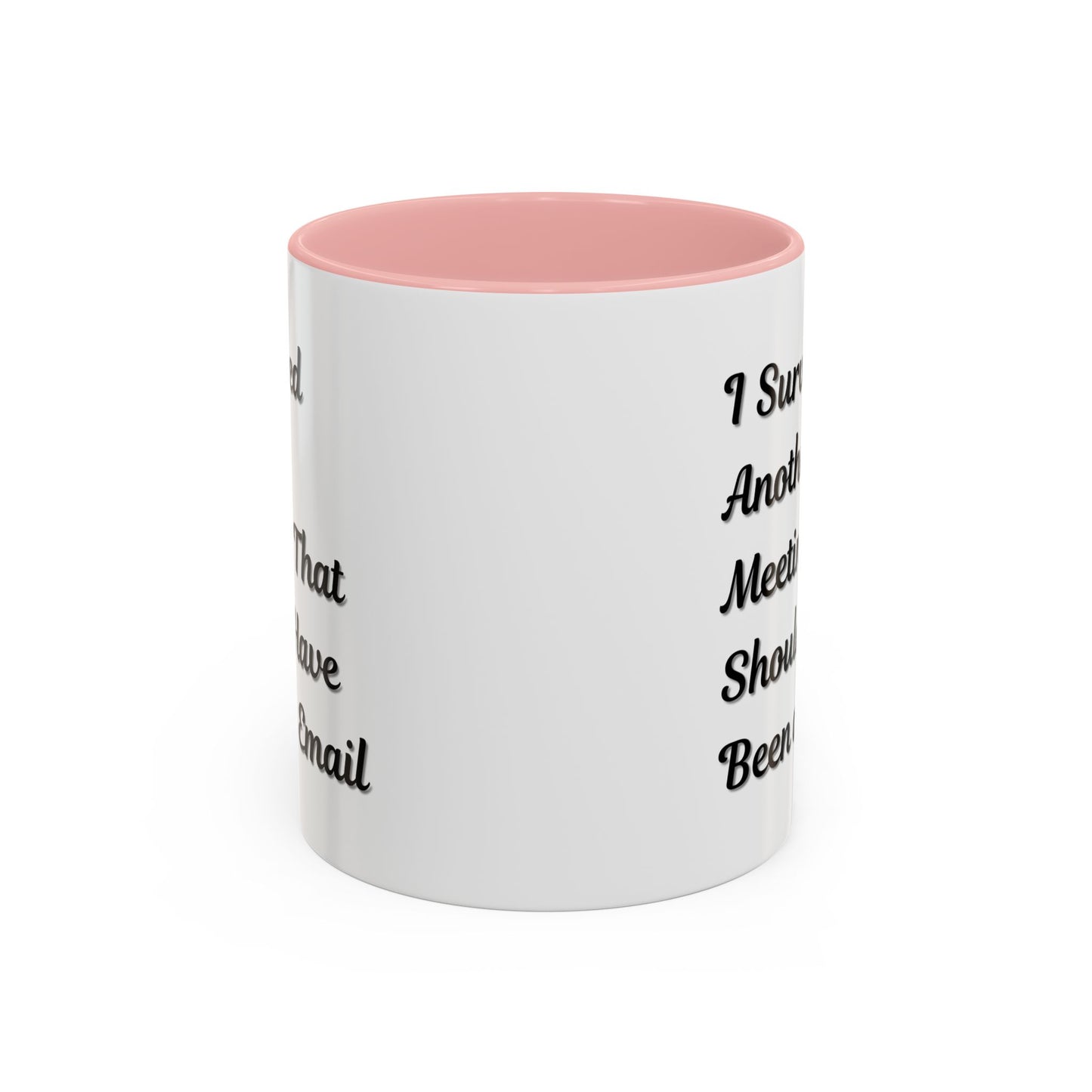 Coffee Mug, Funny Office Mug, Work Meeting Humor, Gift for Coworker, Sarcastic Tea Cup, Boss Gift, Desk Decor, Office Decor