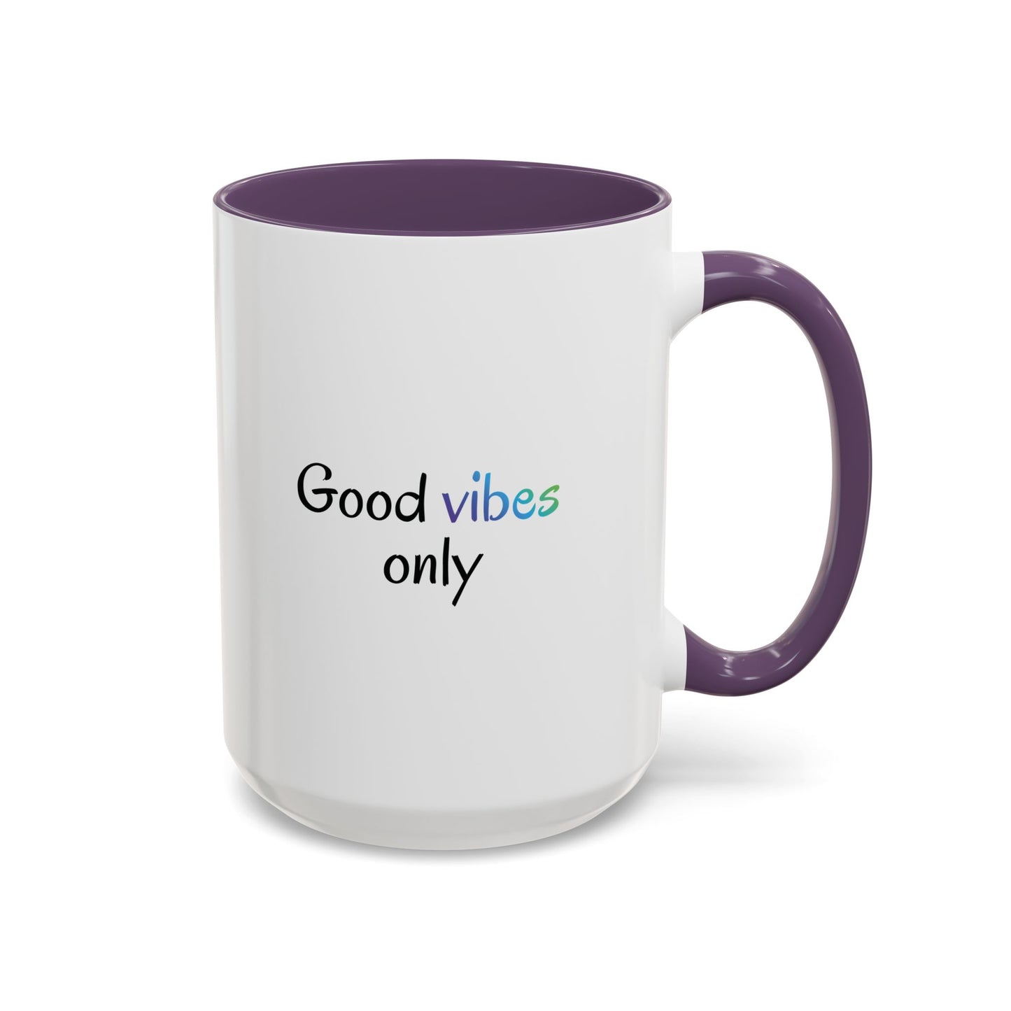Good Vibes Only Accent Coffee Mug - Positive Energy 11 & 15oz Cup for Happiness, Inspirational Gift, Morning Motivation, Ceramic Tea Cup,