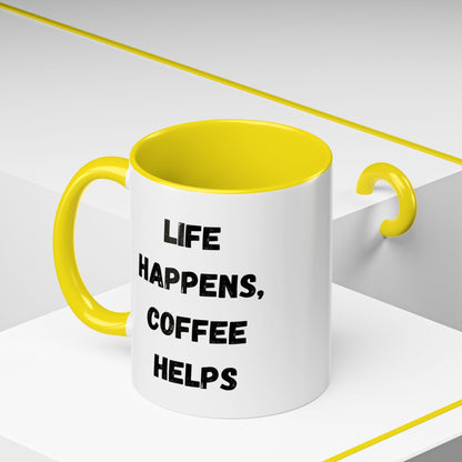 Life Happens Coffee Mug - Inspirational Coffee Cup, Gift for Coffee Lovers, Motivational Mug, Black Accent Mug, Coffee Humor