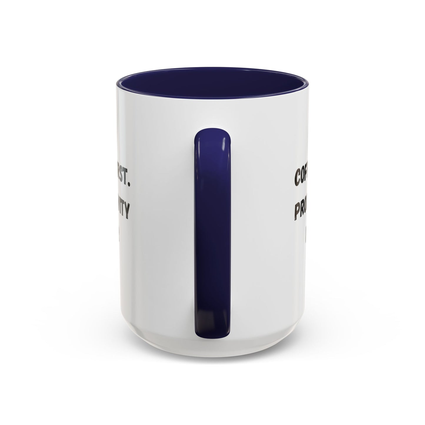 Coffee First Productivity Later Mug - Fun Office Gift, Motivational Coffee Cup, Black Handle Mug, Home Office Decor, Thoughtful Gift