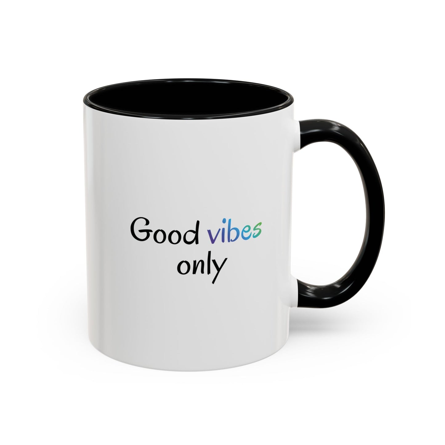 Good Vibes Only Accent Coffee Mug - Positive Energy 11 & 15oz Cup for Happiness, Inspirational Gift, Morning Motivation, Ceramic Tea Cup,