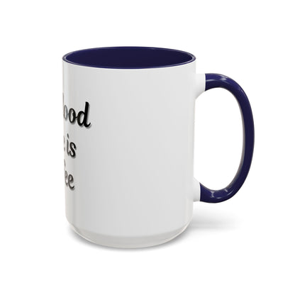 My Blood Type is Coffee Accent Mug - Perfect Gift for Coffee Lovers - TRV