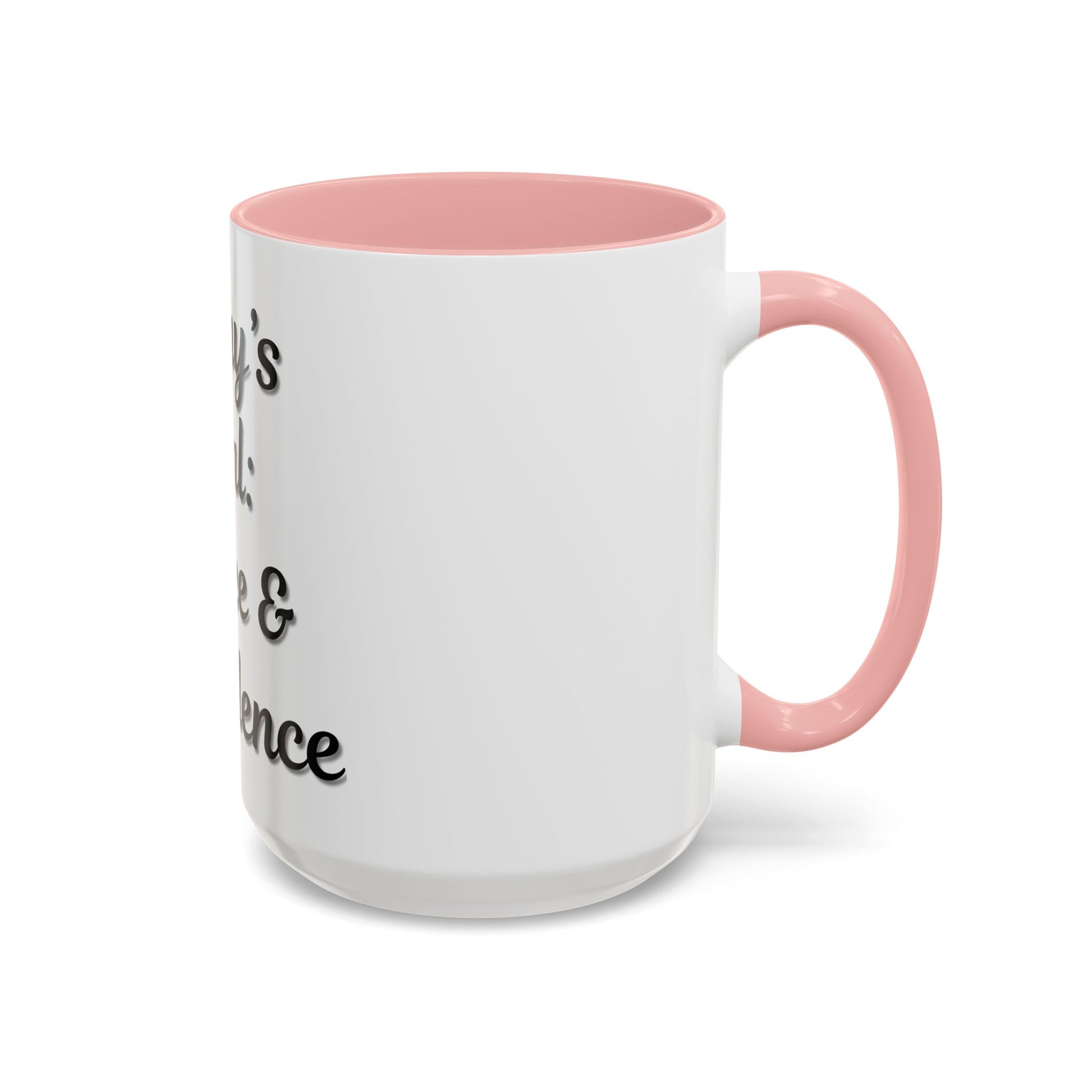 Inspirational Coffee Mug - Today's Goal: Coffee & Confidence - TRV