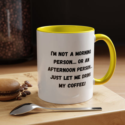 Funny Coffee Mug for Night Owls, I'm Not a Morning Person Mug, Gift for Coffee Lovers, Unique Drinkware, Humor Mug