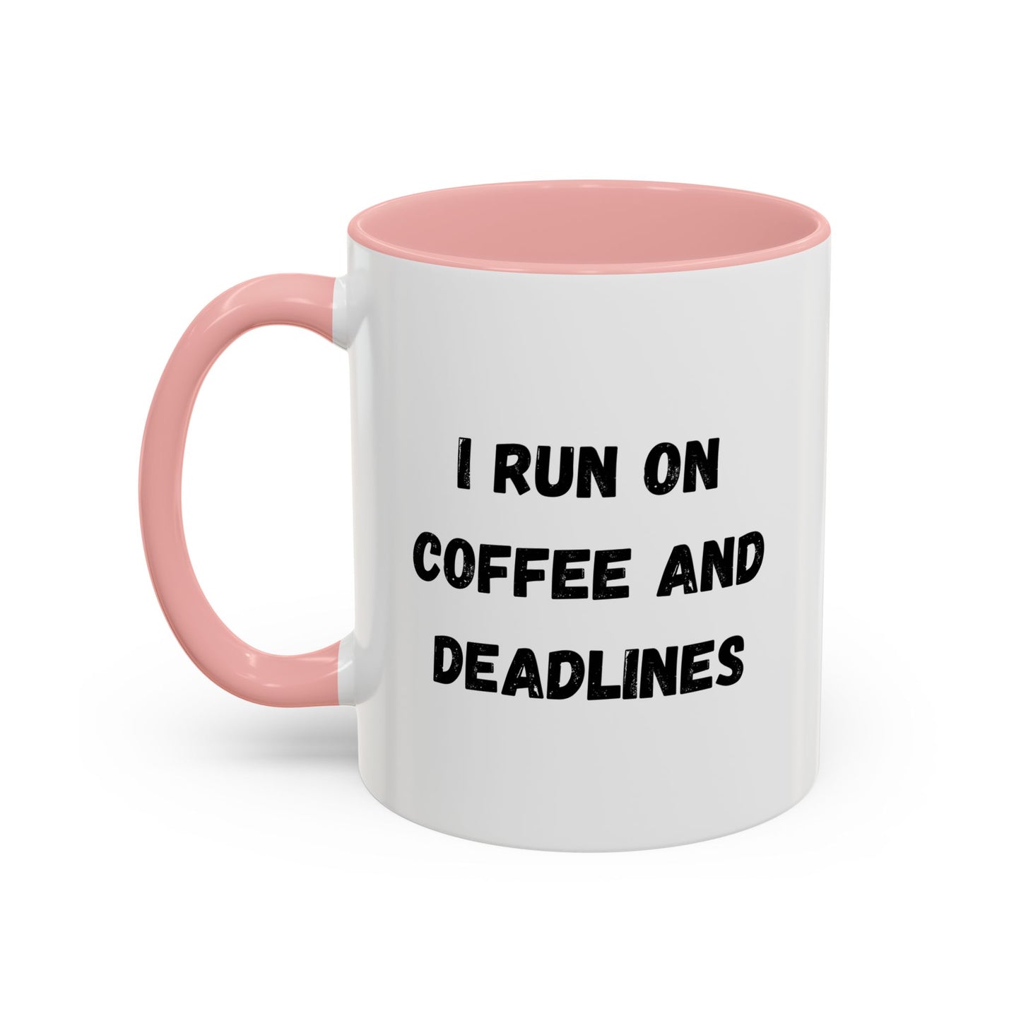 I Run on Coffee and Deadlines Mug, Motivational Coffee Cup, Office Mug, Gift for Writers, Caffeine Lover's Mug, Funny Coffee Cup