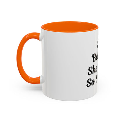 Inspiring Accent Coffee Mug - 'She Believed She Could, So She Did' - 11oz & 15oz - TRV