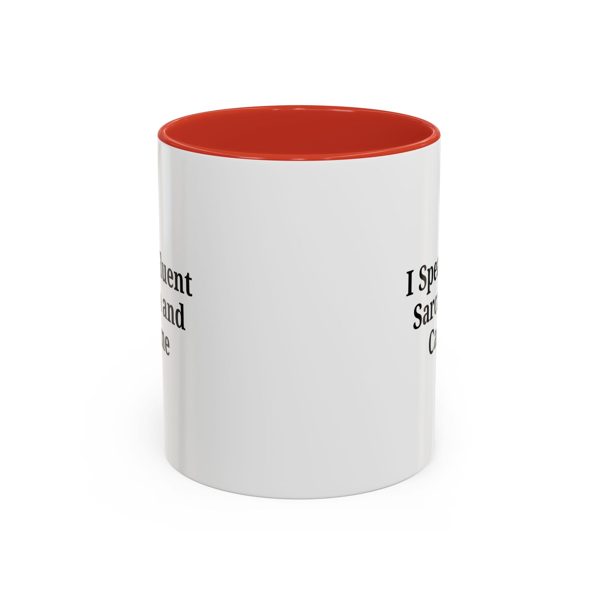 Sarcastic Accent Coffee Mug, Funny Gift for Coffee Lovers, Perfect for Office, Birthdays, Humor Lovers, Black Handle Mug - TRV