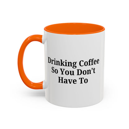 Humorous Coffee Mug - Perfect Gift for Coffee Lovers, Fun Office Decor, Unique Birthday Present, Quirky Kitchenware, Snarky Coffee Cup - TRV