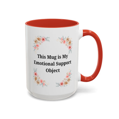 Floral Emotional Support Coffee Mug, Coffee Lover Gift, Funny Mug, Self-Care Necessity, Floral Design Mug, Unique Gift for Friends