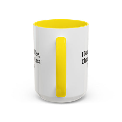 Funny Black Accent Coffee Mug - "I Run on Coffee, Chaos, and Cuss Words" - Ideal Gift for Coffee Lovers - TRV