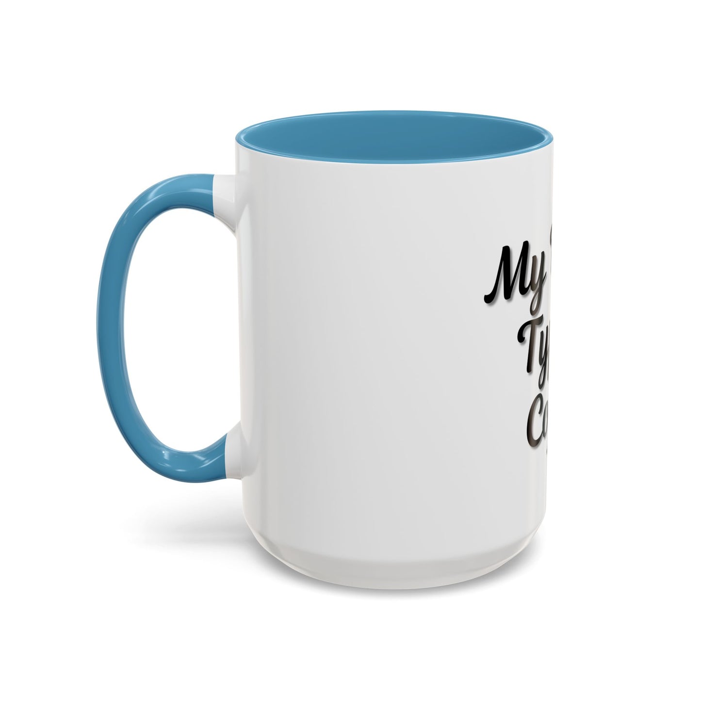 My Blood Type is Coffee Accent Mug - Perfect Gift for Coffee Lovers - TRV