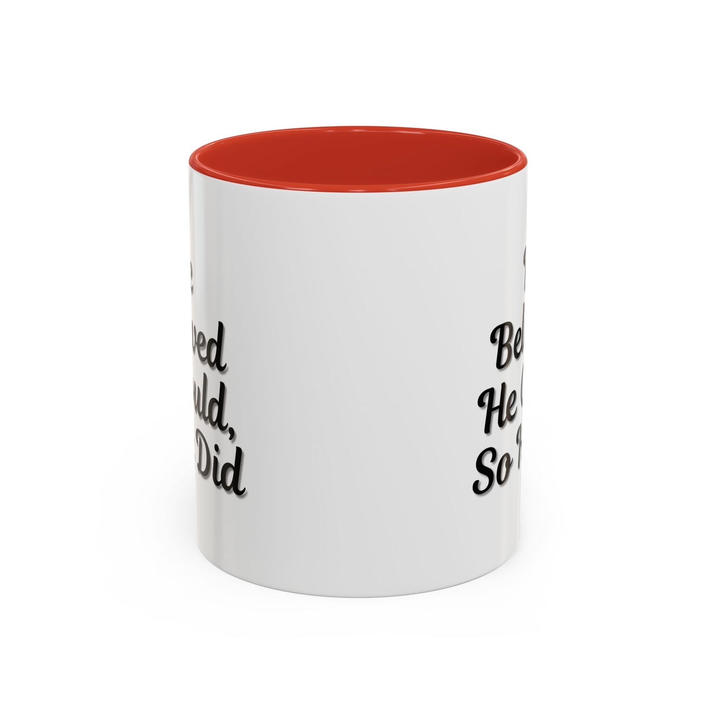 Motivational Accent Mug - 'He Believed He Could, So He Did' - Inspirational Coffee Cup, Gift for Him, Gift for Her, Office Decor, Positive