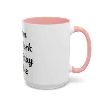 Inspirational Accent Coffee Mug - "Dream Big, Work Hard, Stay Humble" - Motivational 11/15oz - TRV