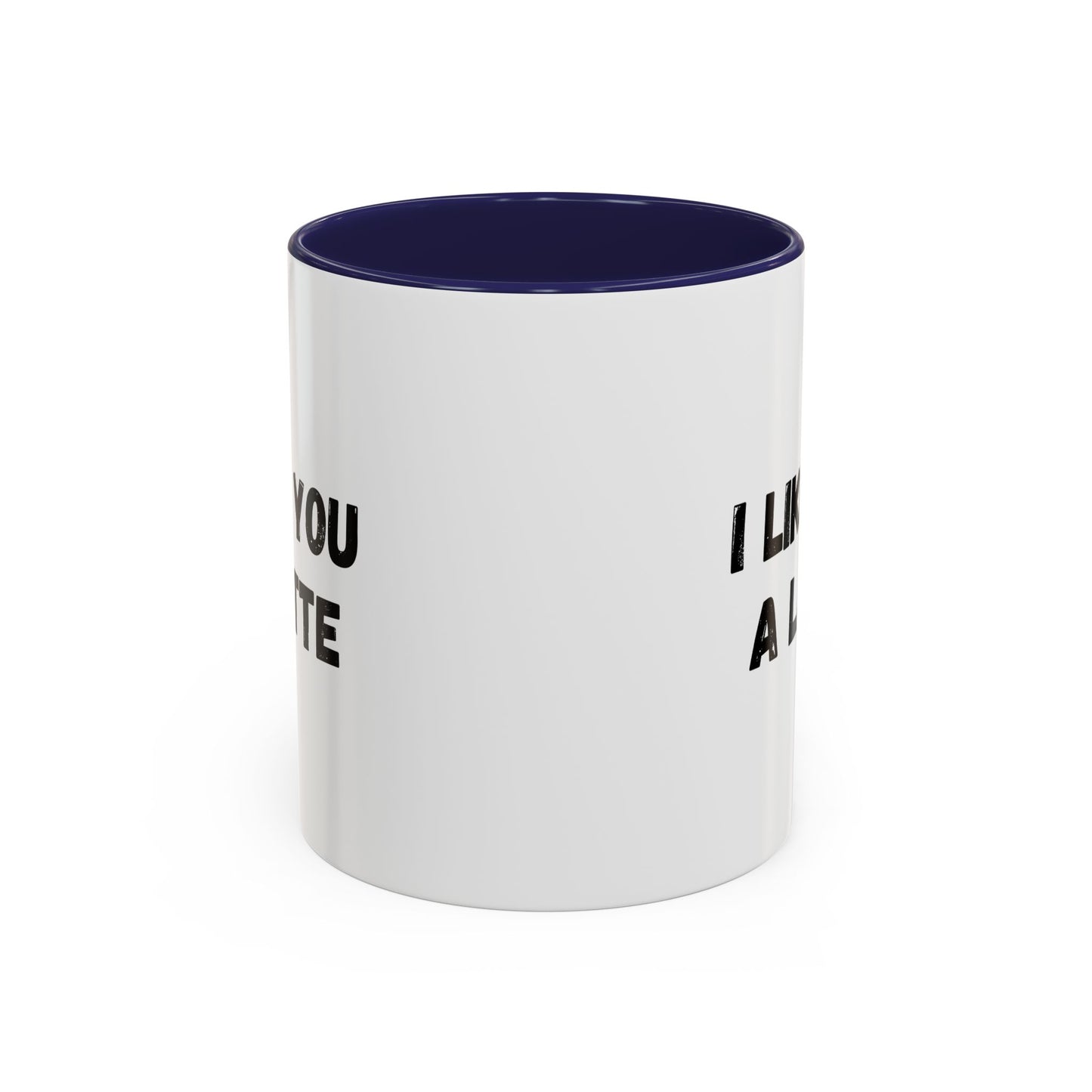 I Like You A Latte Coffee Mug, Funny Coffee Cup, Gift for Coffee Lovers, Cute Office Mug, Humor Tea Mug