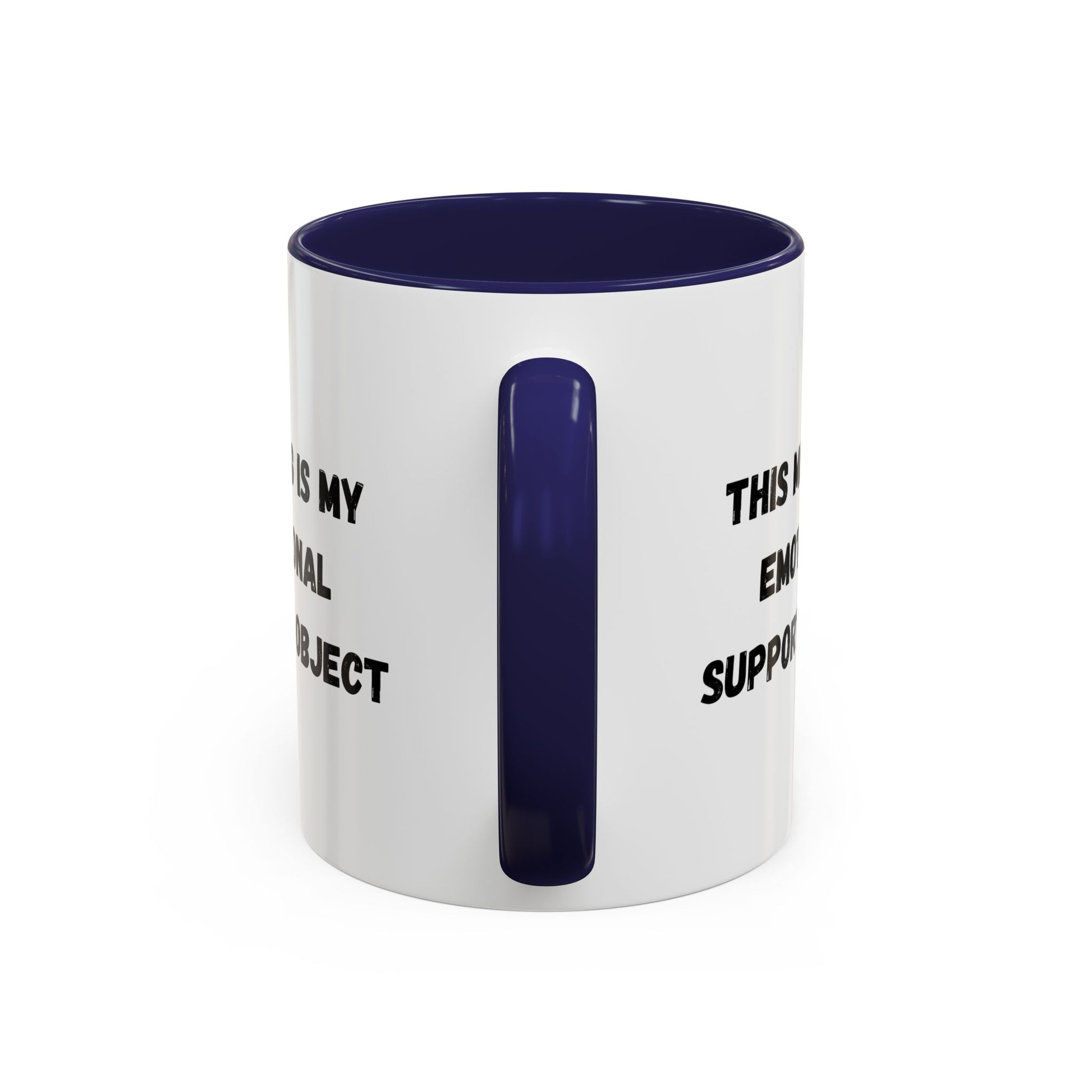 Emotional Support Coffee Mug - 11oz & 15oz - TRV