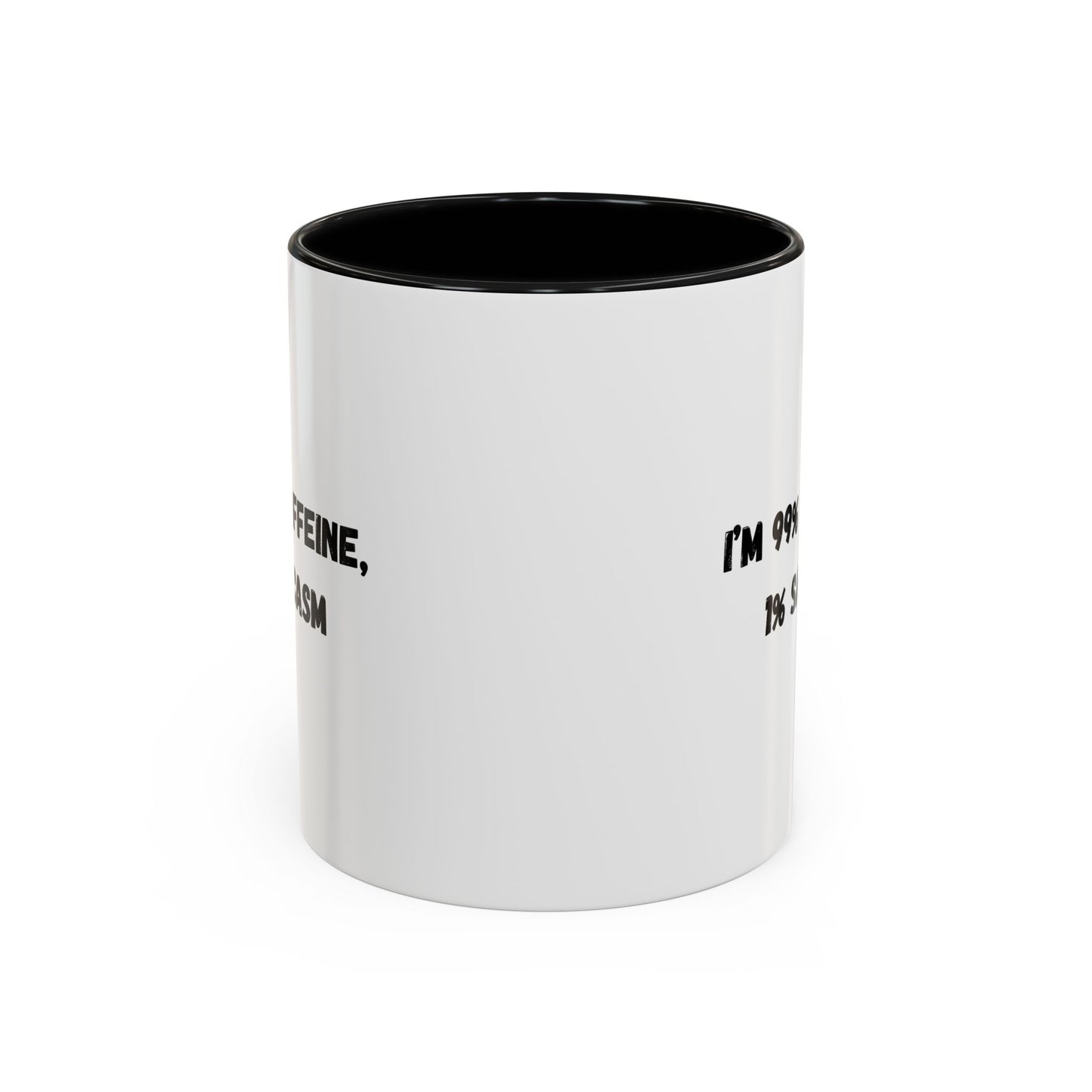 Sarcastic Coffee Mug - Funny Gift for Coffee Lovers, Black and White Accent Mug, Gift for Birthdays, Office Humor, Caffeine Enthusiasts