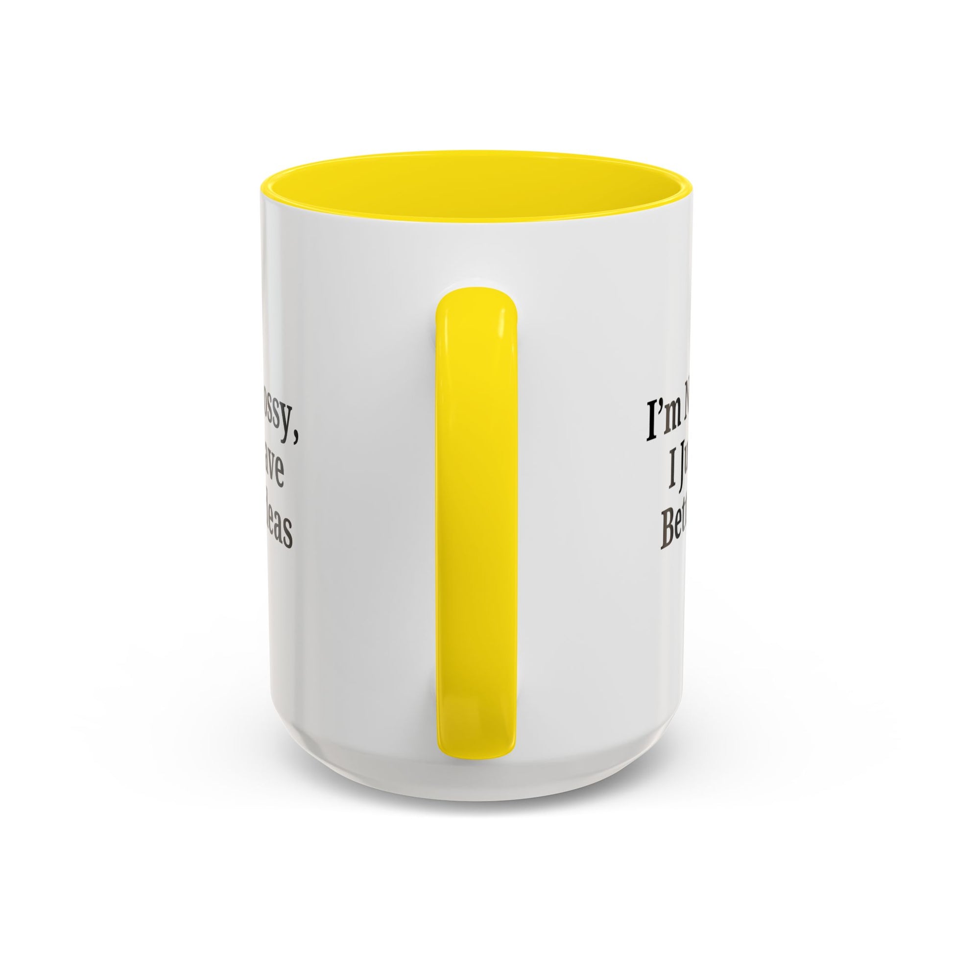 Sassy Accent Coffee Mug - "I'm Not Bossy, I Just Have Better Ideas" - Perfect Gift for Coffee Lovers - TRV