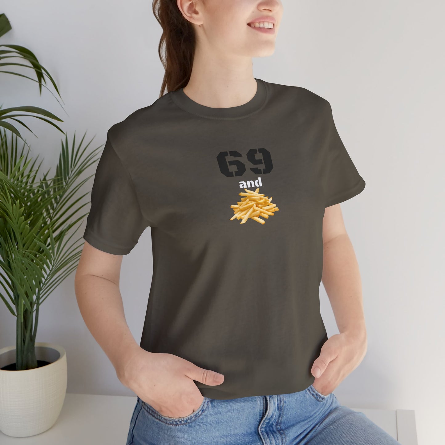 Funny 69 And French Fries Graphic Tee, Casual Humor Shirt, Cute Gift, Stylish Graphic Top, Unisex Quirky T-Shirt, Everyday Wear
