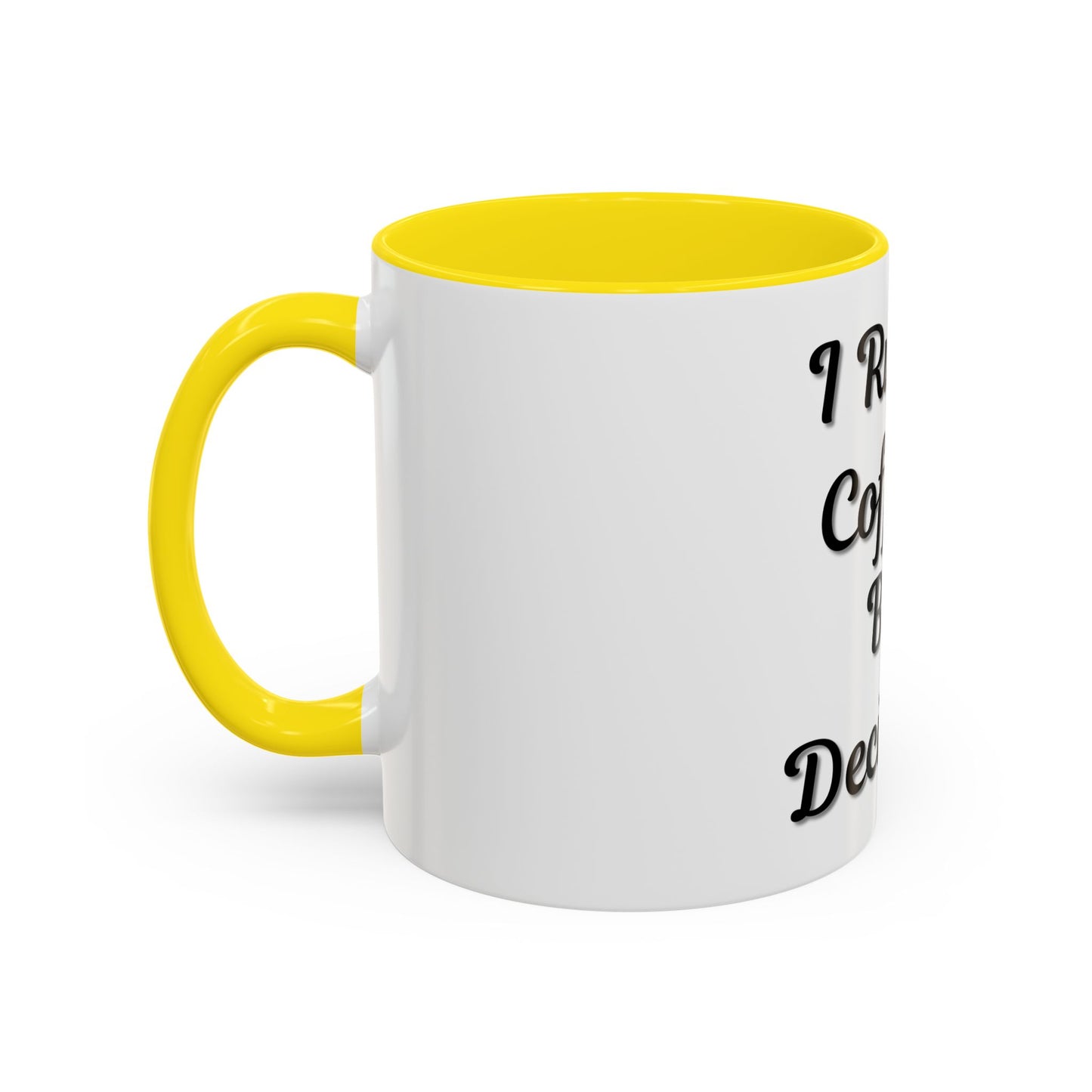 Funny Coffee Mug - "I Run on Coffee & Bad Decisions" - Perfect Gift for Coffee Lovers - TRV