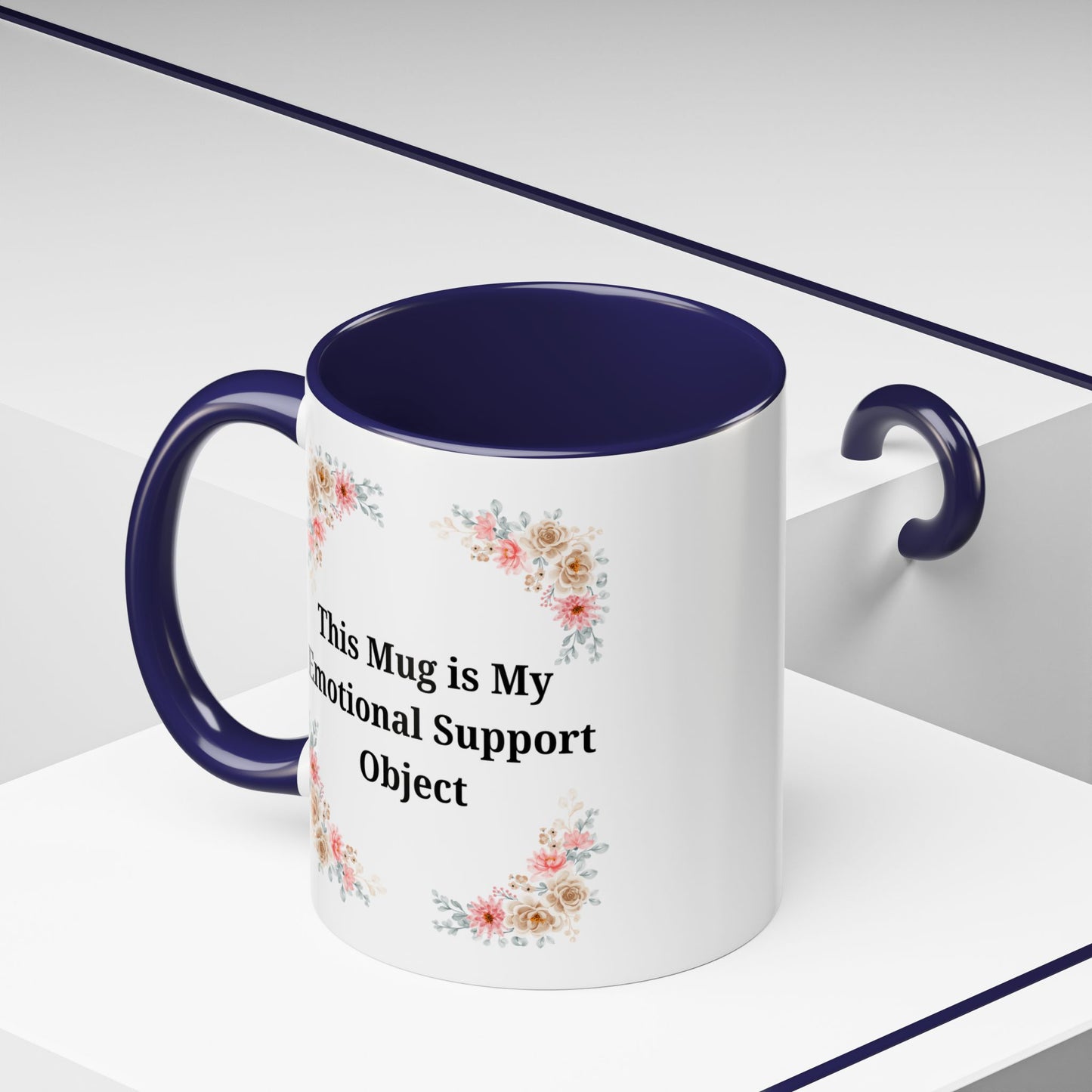 Floral Emotional Support Coffee Mug, Coffee Lover Gift, Funny Mug, Self-Care Necessity, Floral Design Mug, Unique Gift for Friends