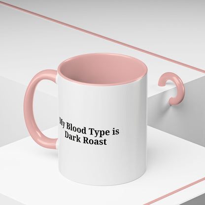 Funny Dark Roast Coffee Mug - Perfect Gift for Coffee Lovers, Unique Office Mug, Humorous Drinkware, Black Accent Mug, Personalized Kitchen