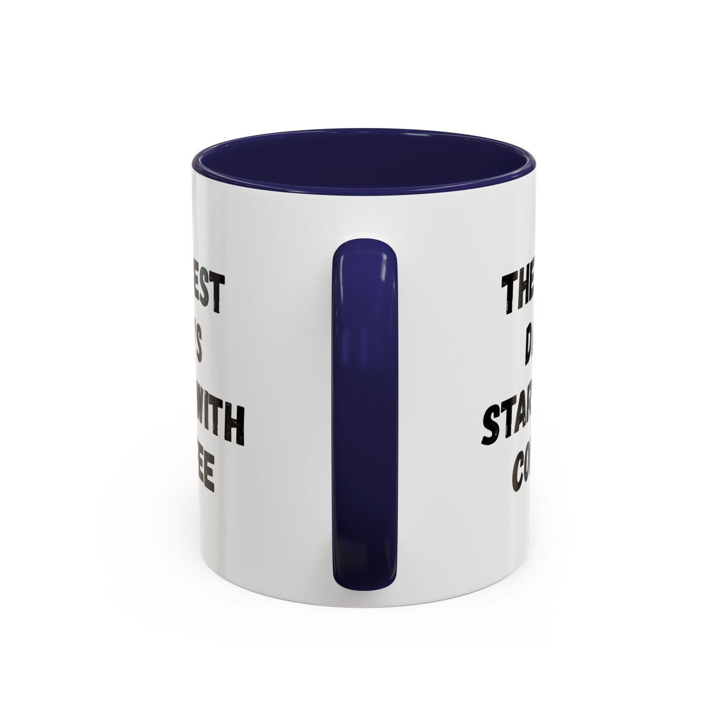Inspirational Coffee Mug - The Best Days Start With Coffee - Gift for Coffee Lovers, Office Decor, Kitchenware, Birthday Gift, Motivational