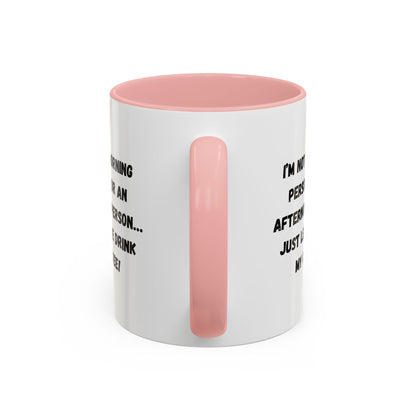Funny Coffee Mug for Night Owls, I'm Not a Morning Person Mug, Gift for Coffee Lovers, Unique Drinkware, Humor Mug