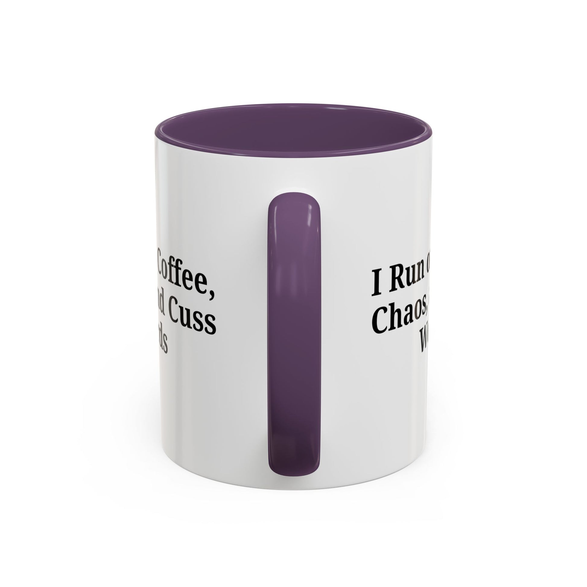 Funny Black Accent Coffee Mug - "I Run on Coffee, Chaos, and Cuss Words" - Ideal Gift for Coffee Lovers - TRV