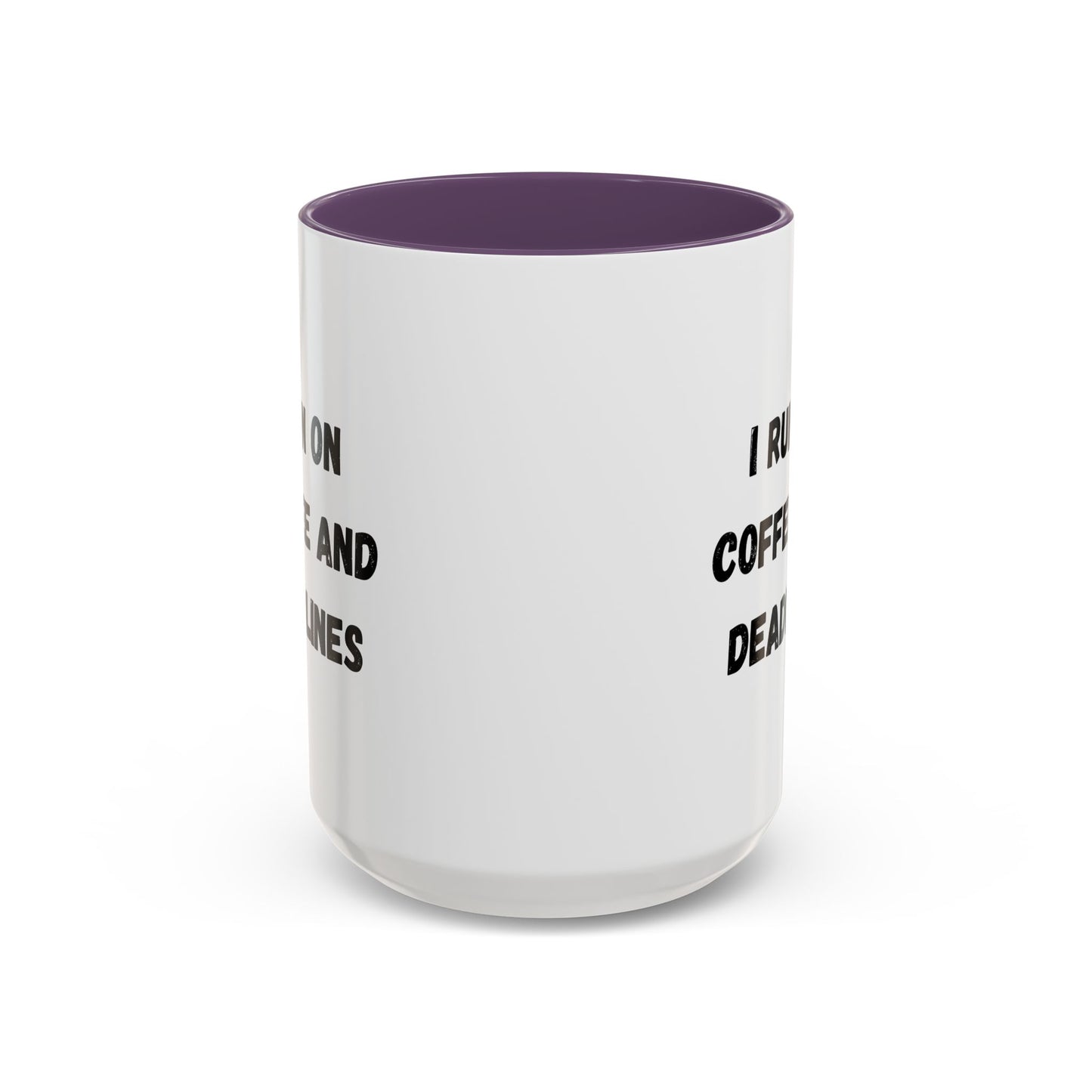 I Run on Coffee and Deadlines Mug, Motivational Coffee Cup, Office Mug, Gift for Writers, Caffeine Lover's Mug, Funny Coffee Cup