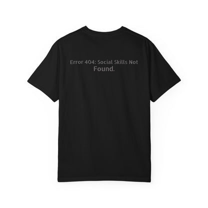 Error 404 Social Skills Not Found T-Shirt | Funny Tech Humor Tee
