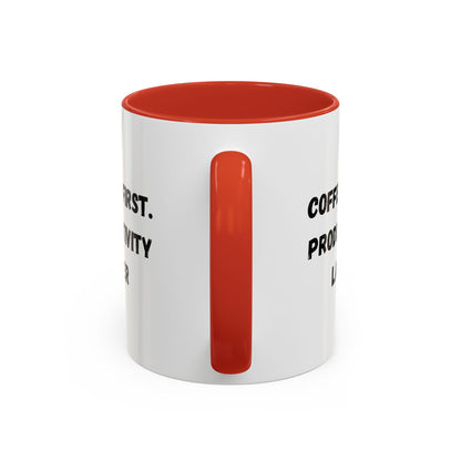 Coffee First Productivity Later Mug - Fun Office Gift, Motivational Coffee Cup, Black Handle Mug, Home Office Decor, Thoughtful Gift