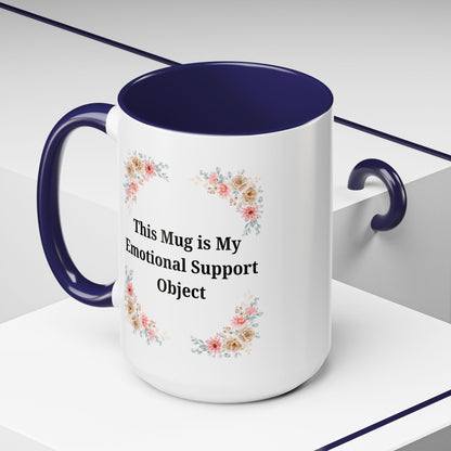 Floral Emotional Support Coffee Mug, Coffee Lover Gift, Funny Mug, Self-Care Necessity, Floral Design Mug, Unique Gift for Friends
