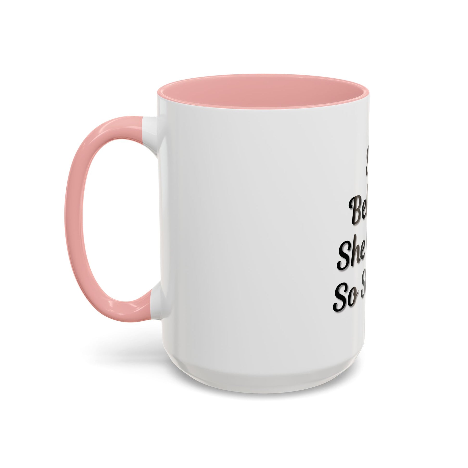 Inspiring Accent Coffee Mug - 'She Believed She Could, So She Did' - 11oz & 15oz - TRV