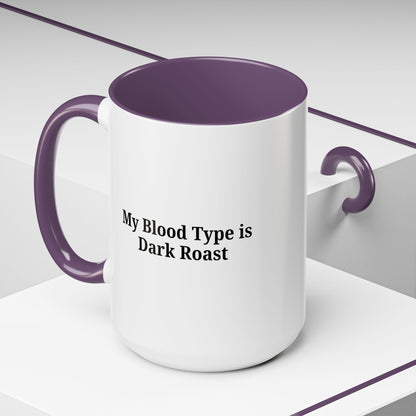 Funny Dark Roast Coffee Mug - Perfect Gift for Coffee Lovers, Unique Office Mug, Humorous Drinkware, Black Accent Mug, Personalized Kitchen