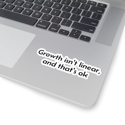 Growth Isn't Linear Sticker — Motivational Kiss-Cut Vinyl Sticker