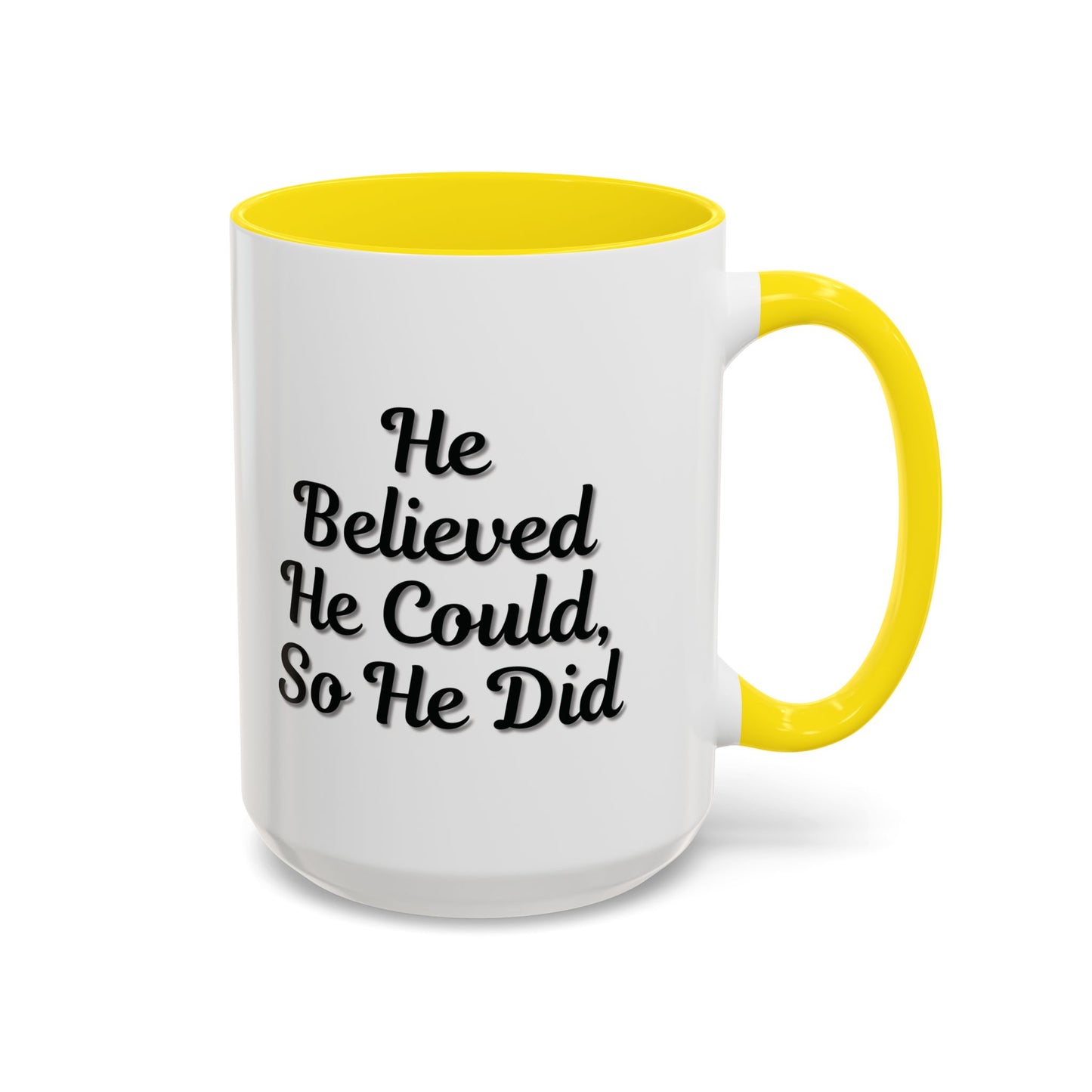 Motivational Accent Mug - 'He Believed He Could, So He Did' - Inspirational Coffee Cup, Gift for Him, Gift for Her, Office Decor, Positive