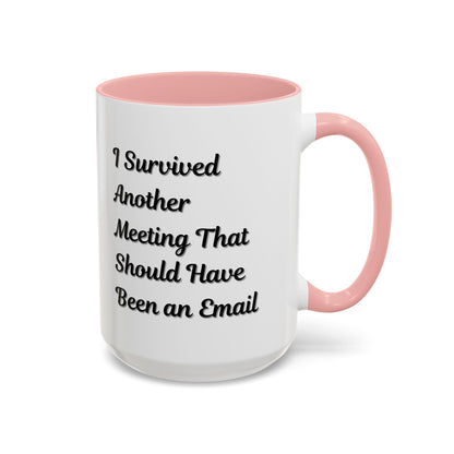 Coffee Mug, Funny Office Mug, Work Meeting Humor, Gift for Coworker, Sarcastic Tea Cup, Boss Gift, Desk Decor, Office Decor