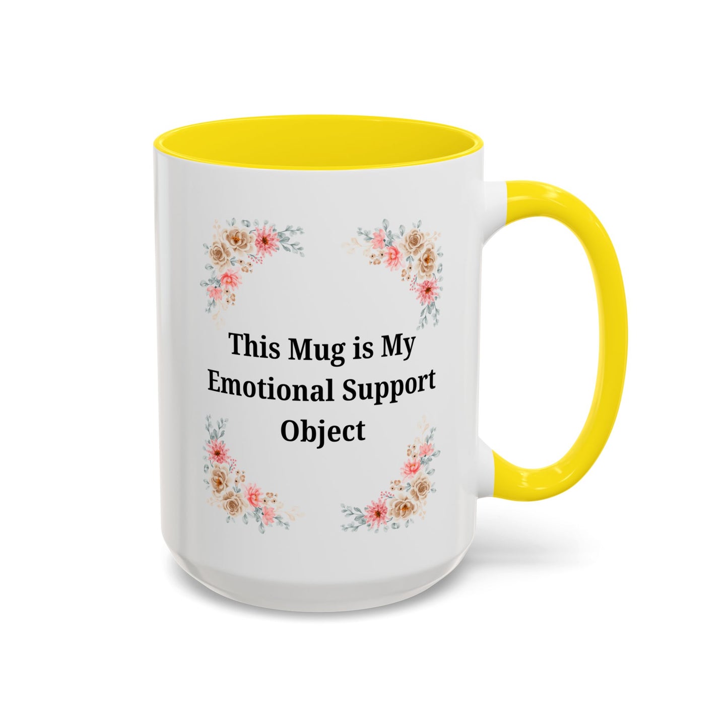 Floral Emotional Support Coffee Mug, Coffee Lover Gift, Funny Mug, Self-Care Necessity, Floral Design Mug, Unique Gift for Friends