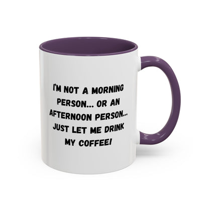 Funny Coffee Mug for Night Owls, I'm Not a Morning Person Mug, Gift for Coffee Lovers, Unique Drinkware, Humor Mug