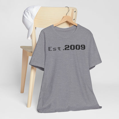 Established 2009 Unisex Tee - Casual Wear, Birthday Gift, Graduation Outfit, Anniversary Shirt, Personalized Fashion - TRV