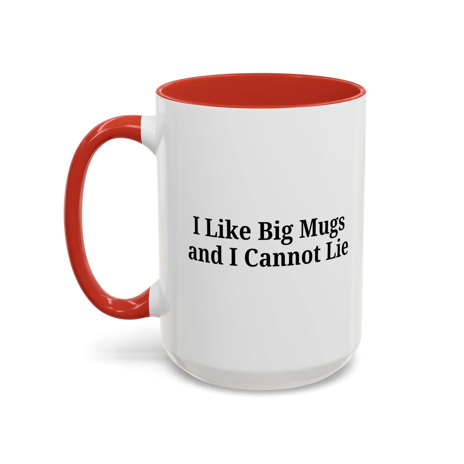 Funny Coffee Mug, I Like Big Mugs and I Cannot Lie, Gift for Coffee Lovers, Humor Mug, Birthday Gift, Office Decor - TRV
