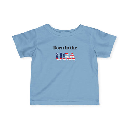 Patriotic Infant Tee - Born in the USA Apparel, Baby Gifts, 4th of July Outfit, Newborn Clothing, Toddler Shirt, Independence Day