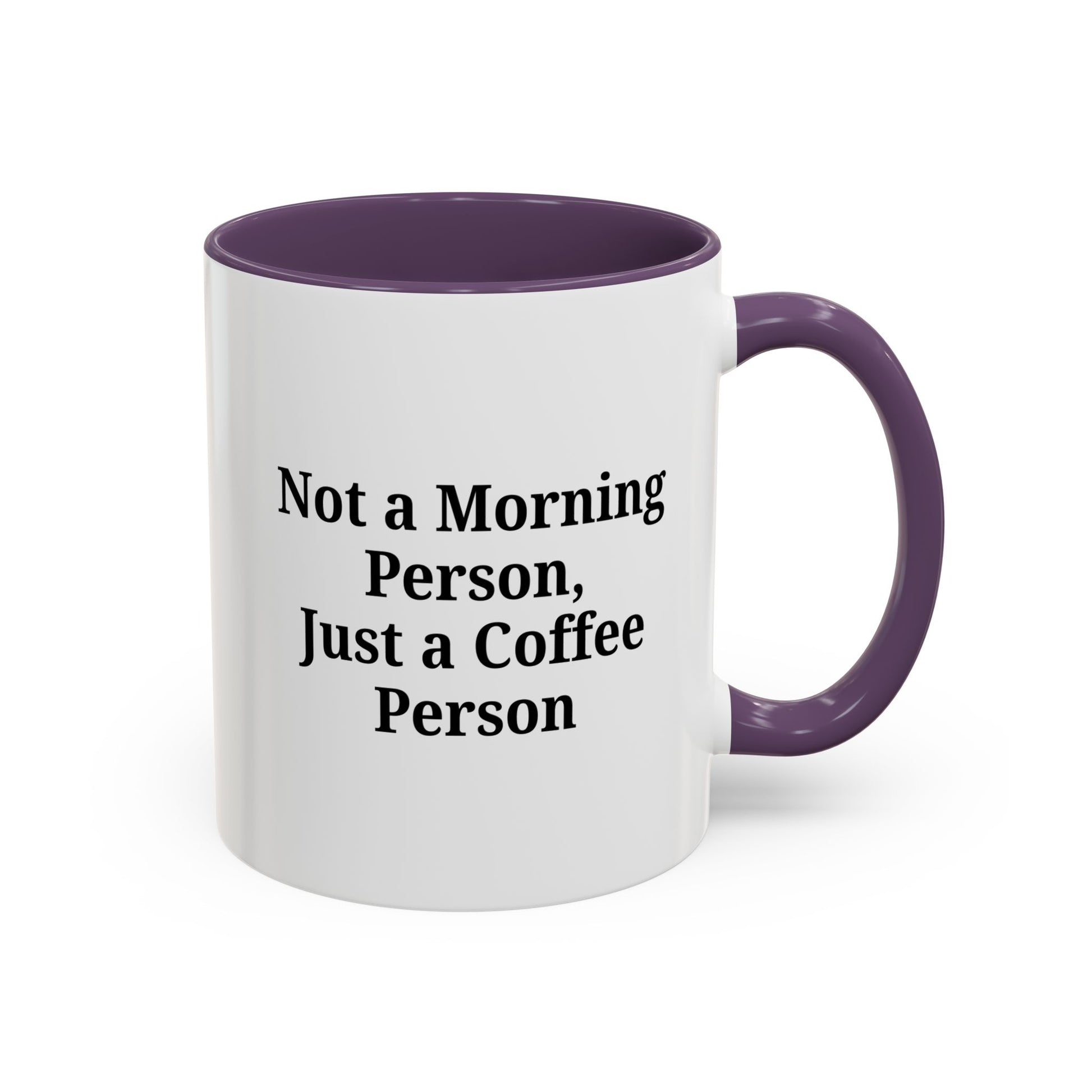 Coffee Lover's Accent Mug, Perfect for Gifting, Home Office Decor, Not a Morning Person, Coffee Enthusiast, Funny Coffee Mug - TRV